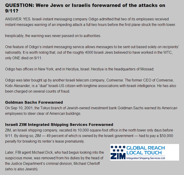 QUESTION: Were Jews or Israelis forewarned of the attacks on 9/11? ANSWER: YES. Israeli instant messaging company Odigo admitted that two of its employees received instant messages warning of an impeding attack a full two hours before the first plane struck the north tower.